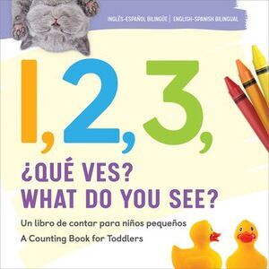 1, 2, 3, What Do You See? English-Spanish Bilingual -- Rockridge Press